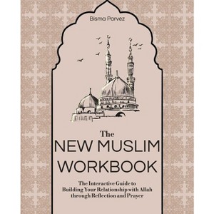 The New Muslim Workbook - by  Bisma Parvez (Paperback) - 1 of 1