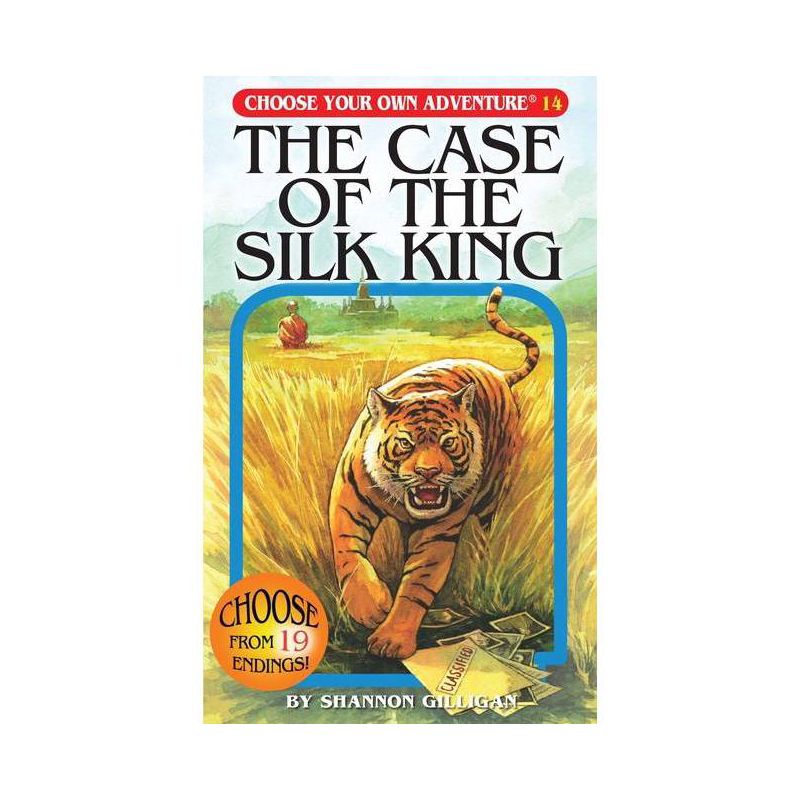 The Case of the Silk King - (Choose Your Own Adventure) by  Shannon Gilligan (Paperback), 1 of 2
