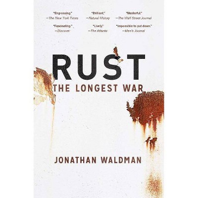 Rust - by  Jonathan Waldman (Paperback)