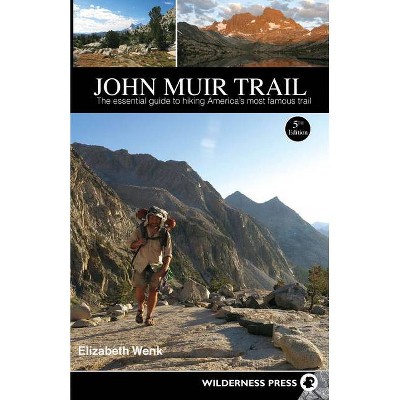 John Muir Trail - 5th Edition by  Elizabeth Wenk (Paperback)