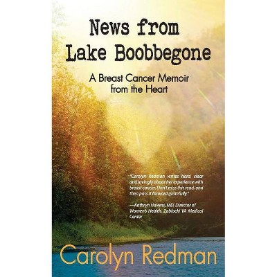 News from Lake Boobbegone - by  Carolyn Redman (Paperback)