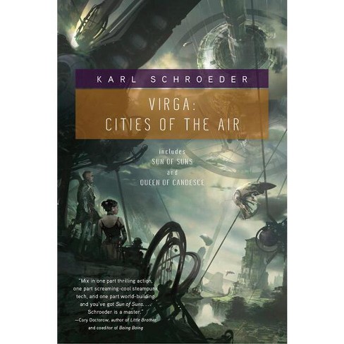 Virga: Cities Of The Air - By Karl Schroeder (paperback) : Target