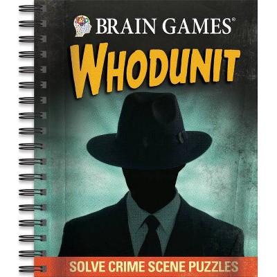 Brain Games - Whodunit - by  Publications International Ltd & Brain Games (Spiral Bound)