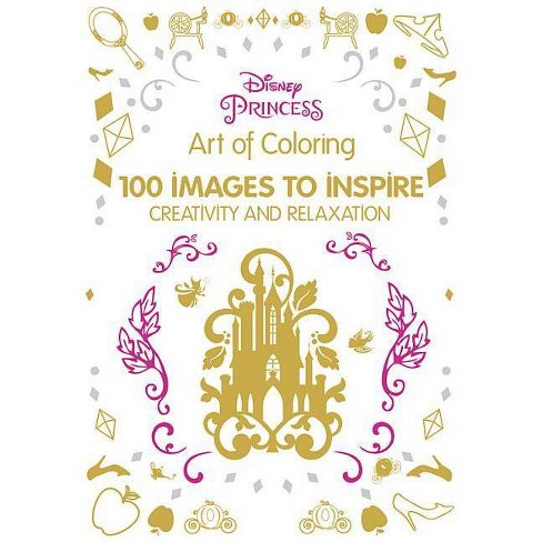 Download Disney Princess Adult Coloring Book 100 Images To Inspire Creativity And Relaxation By Enterprises Inc Disney Hardcover Target