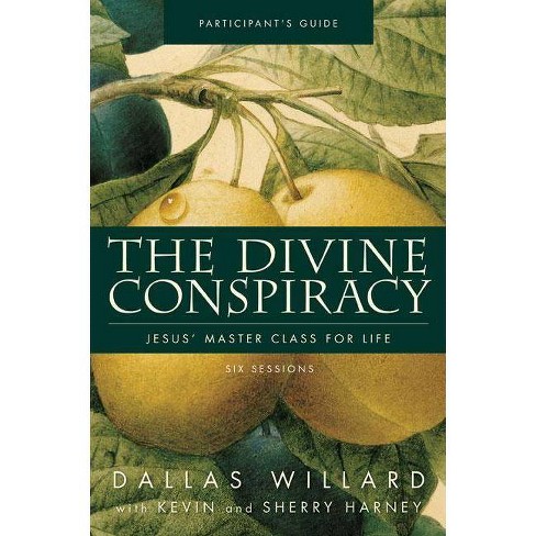 The Divine Conspiracy Participants Guide By Dallas Willard Paperback - 