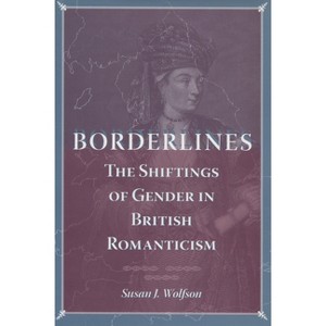 Borderlines - by  Susan J Wolfson (Paperback) - 1 of 1
