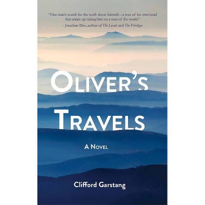 Oliver's Travels - by  Clifford Garstang (Paperback)