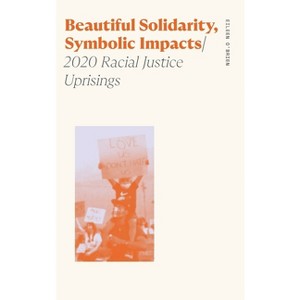 Beautiful Solidarity, Symbolic Impacts - (Sociology of Race and Ethnicity) by Eileen O'Brien - 1 of 1