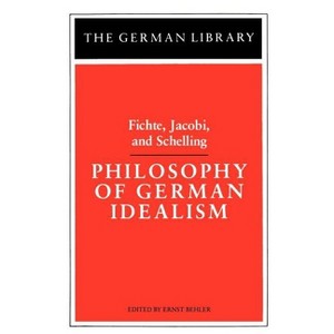 Philosophy of German Idealism - by  Ernst Behler (Paperback) - 1 of 1