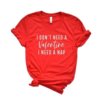 Simply Sage Market Women's I Don't Need A Valentine Short Sleeve Graphic Tee