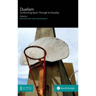 Duelism - by  Brittany Reid & Taylor McKee (Hardcover)