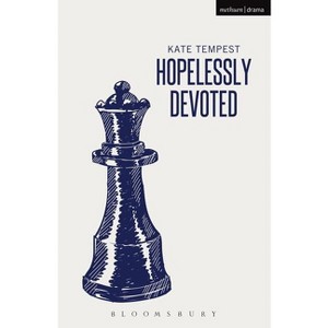 Hopelessly Devoted - (Modern Plays) by  Kate Tempest (Paperback) - 1 of 1