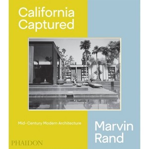California Captured - by  Pierluigi Serraino & Emily Bills & Sam Lubell (Hardcover) - 1 of 1