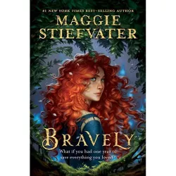 Bravely - by  Maggie Stiefvater (Hardcover)