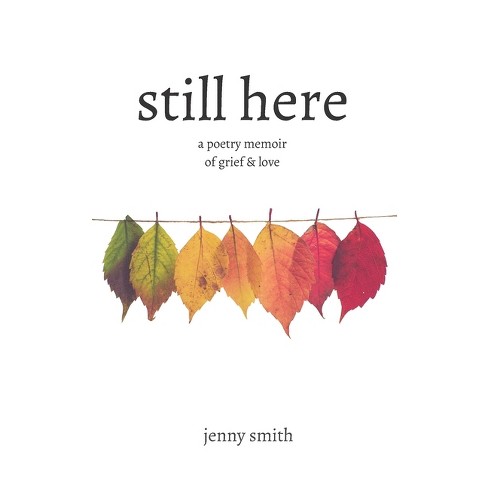 Still Here - By Jenny Smith (paperback) : Target