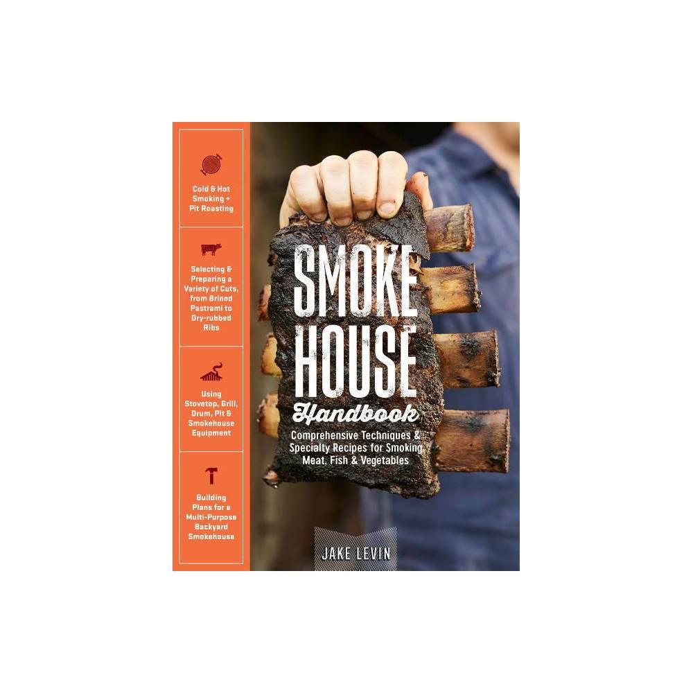 ISBN 9781635860115 product image for Smokehouse Handbook - by Jake Levin (Hardcover) | upcitemdb.com