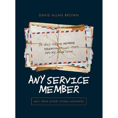 Any Service Member - by  David Allan Brown (Hardcover)