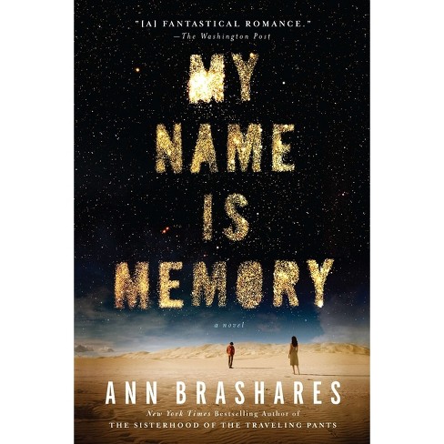 My Name Is Memory (Reprint) (Paperback) by Ann Brashares - image 1 of 1