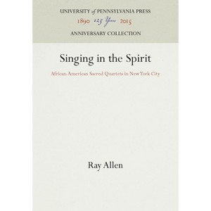 Singing in the Spirit - (Anniversary Collection) by  Ray Allen (Hardcover) - 1 of 1