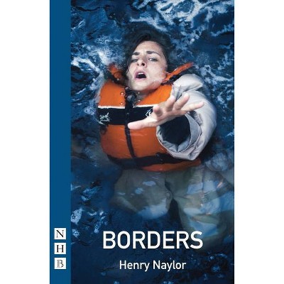 Borders - by  Henry Naylor (Paperback)