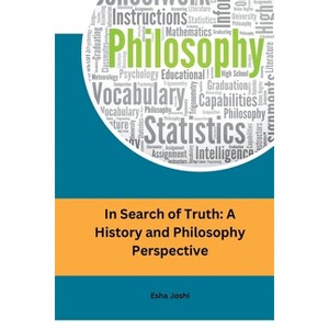 In Search of Truth - by  Esha Joshi (Paperback) - 1 of 1