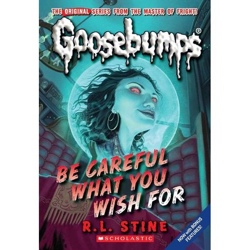 Be Careful What You Wish For ( Goosebumps) (reissue) (paperback 