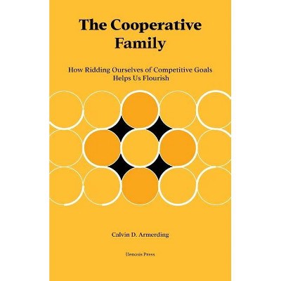 The Cooperative Family - by  Calvin Armerding (Paperback)