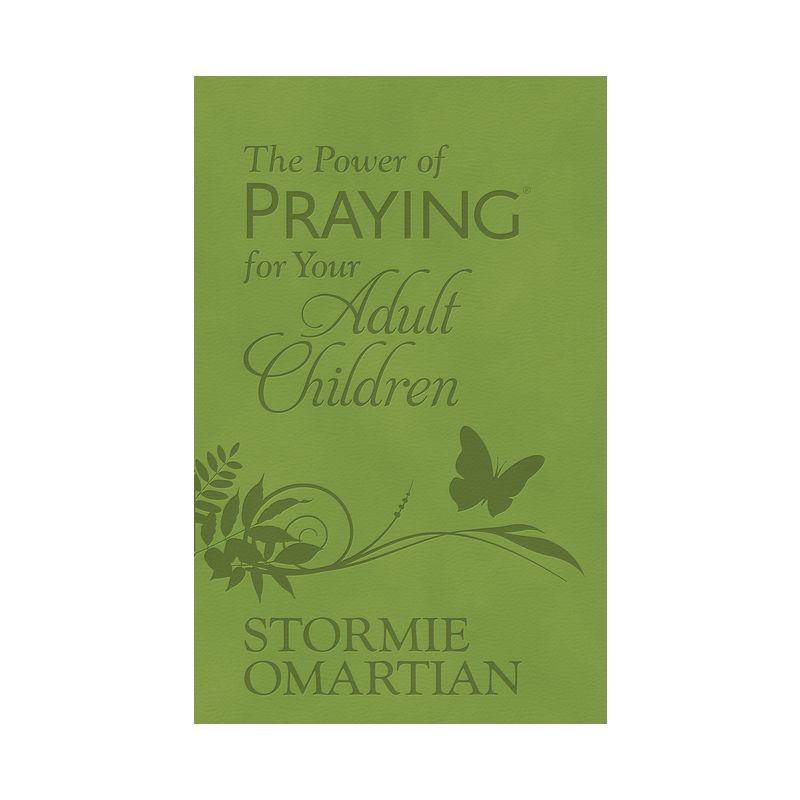 The Power of Praying for Your Adult Children - by Stormie Omartian, 1 of 2