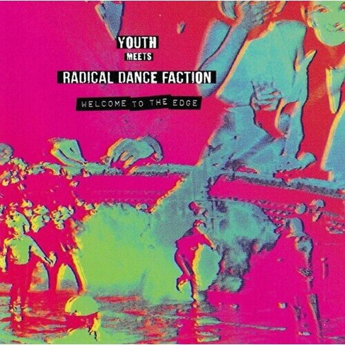 Youth Meets Radical Dance Faction - Welcome To The Edge : Target