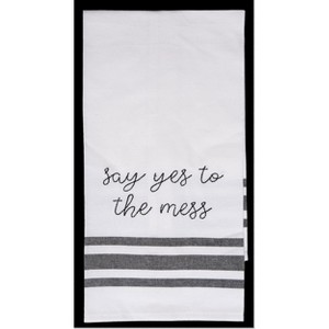 Totalee Gift Say Yes To The Mess Tea Towel Cotton White - 1 of 1