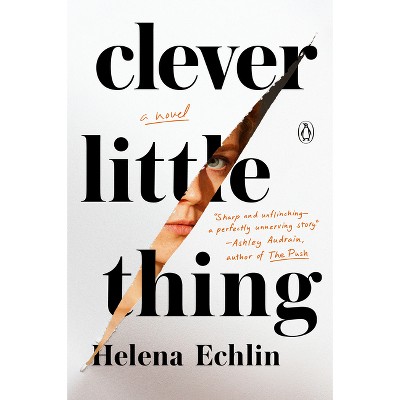 Clever Little Thing - by  Helena Echlin (Paperback)
