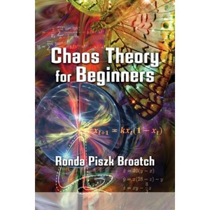 Chaos Theory for Beginners - by  Ronda Piszk Broatch (Paperback) - 1 of 1