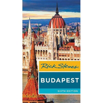 Rick Steves Budapest - 6th Edition by  Rick Steves & Cameron Hewitt (Paperback)