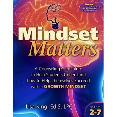 Mindset Matters - by  Lisa King (Paperback)