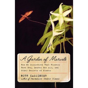 A Garden of Marvels - by  Ruth Kassinger (Paperback) - 1 of 1