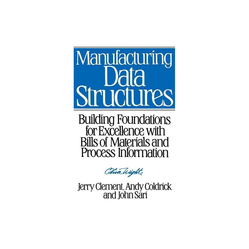 ISBN 9780471132691 product image for Manufacturing Data Structures - by Jerry Clement & Andy Coldrick & John Sari (Ha | upcitemdb.com