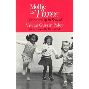 Mollie Is Three - 2nd Edition by  Vivian Gussin Paley (Paperback) - 1 of 1
