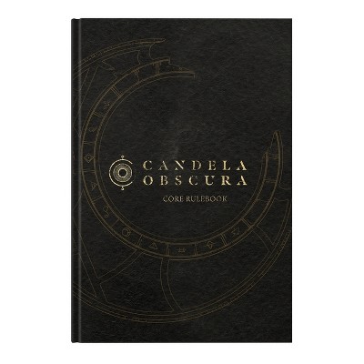 Candela Obscura Core Rulebook - by  Rowan Hall & Spenser Starke (Hardcover)