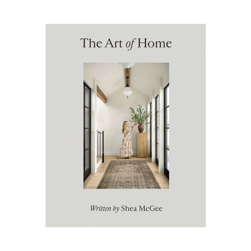 The Art of Home - by Shea McGee (Hardcover), 1 of 14