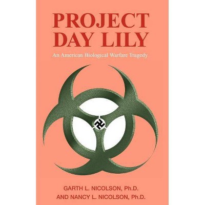Project Day Lily - by  Garth & Nicolson Nancy Nicolson (Paperback)