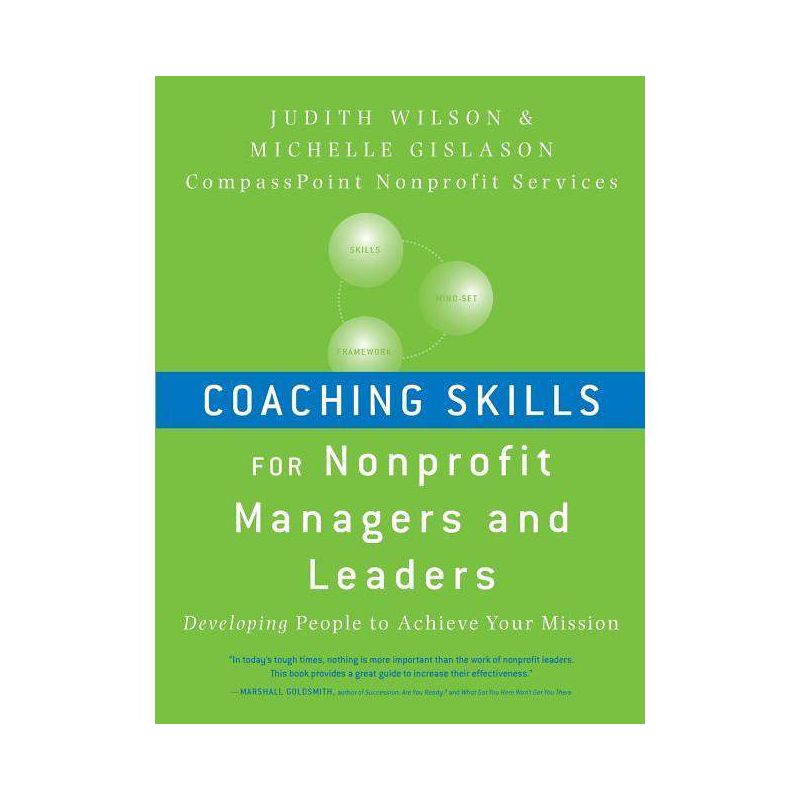 Coaching Skills for Nonprofit Managers and Leaders - by  Judith Wilson & Michelle Gislason (Paperback), 1 of 2