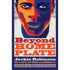 Beyond Home Plate - (Sports and Entertainment (Hardcover)) by  Michael G Long (Hardcover) - 1 of 1
