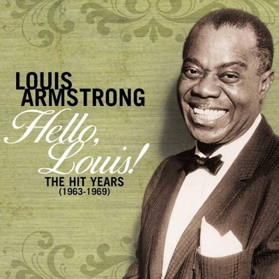 Louis Armstrong - Hello, Louis! The Hit Years (1963-1969) (2 CD)