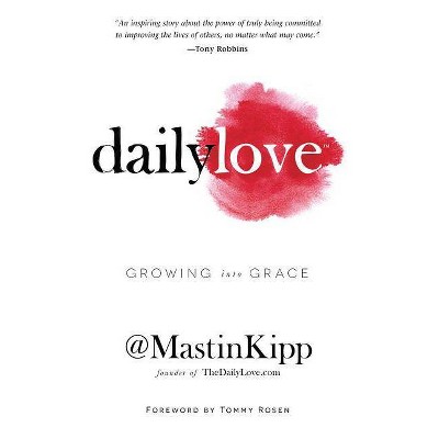 Daily Love - by  Kipp (Paperback)