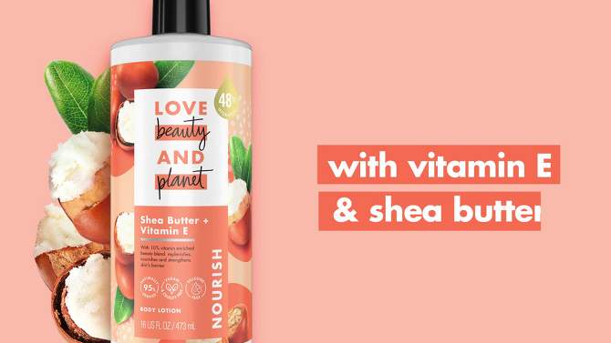 Love Beauty and Planet Nourish Shea Butter and Vitamin E Pump Body Lotion - 16 fl oz, 2 of 11, play video