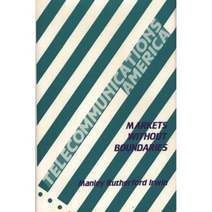 Telecommunications America - by  Manley Irwin (Hardcover) - 1 of 1