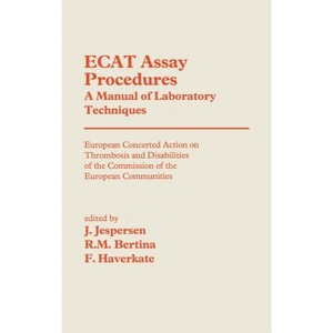 Ecat Assay Procedures. a Manual of Laboratory Techniques - by  J Jespersen & R M Bertina & F Haverkate (Hardcover) - 1 of 1