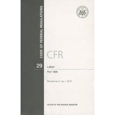 Labor - (Code of Federal Regulations) (Paperback)