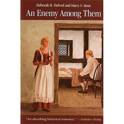 An Enemy Among Them - by  Deborah H Deford (Paperback)