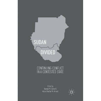 Sudan Divided - by  Gunnar M Sørbø & Abdel Ghaffar Mohamed Ahmed (Paperback)